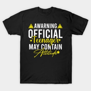 Awarning Official Teenager May Contain Attitude T-Shirt